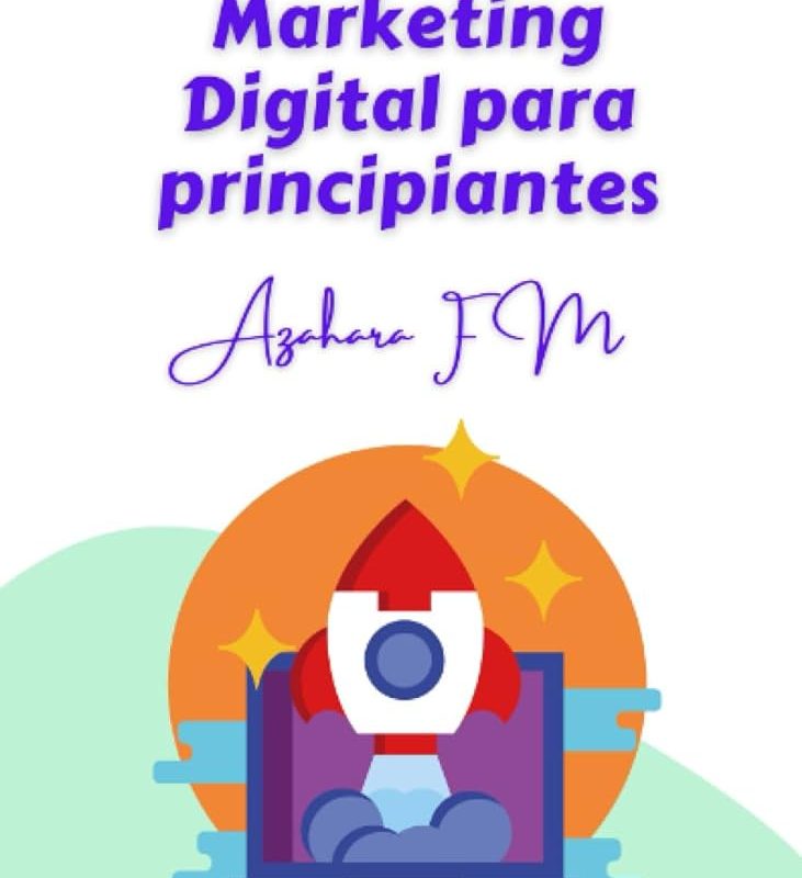 guia practica 10 pasos esenciales para empezar a trabajar en marketing digital