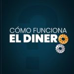 descubre como funciona el sistema del dinero guia completa para principiantes