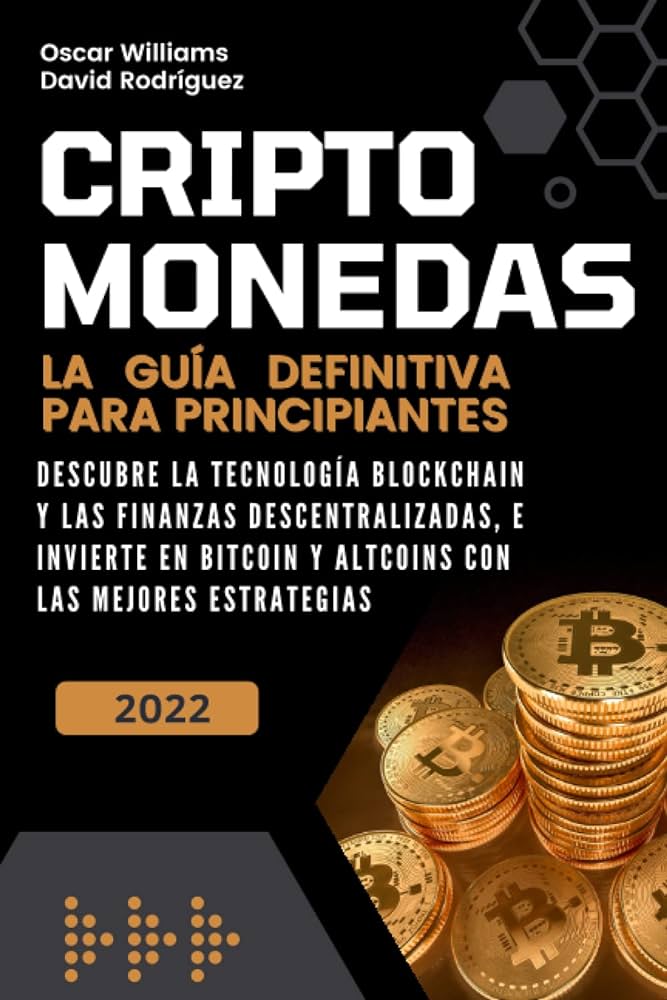 guia definitiva criptomonedas y bitcoin todo lo que necesitas saber